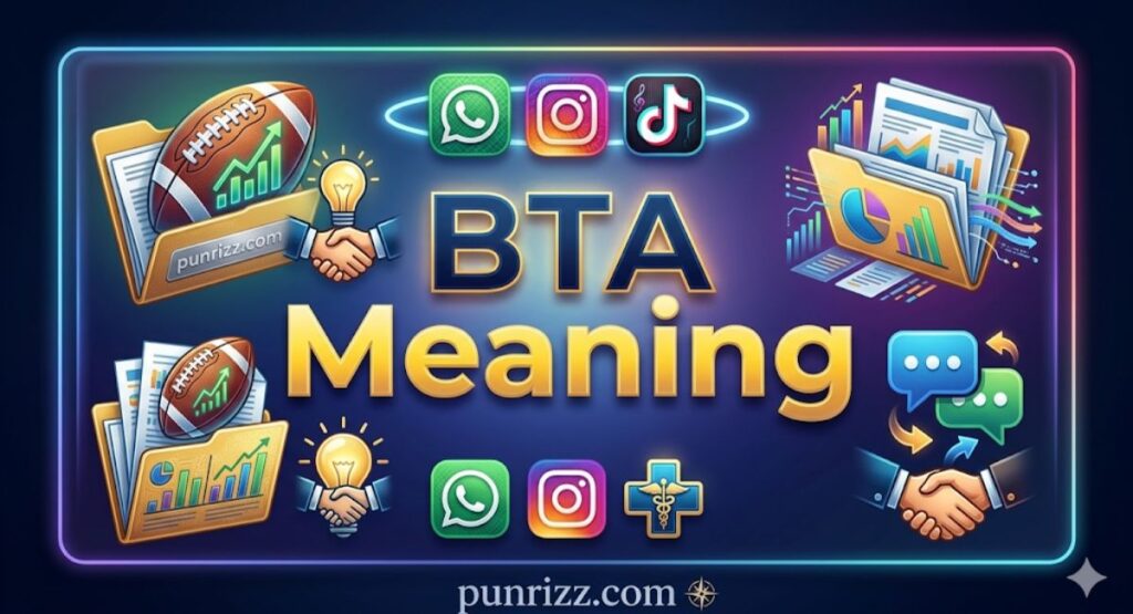 BTA Meaning on Social Media